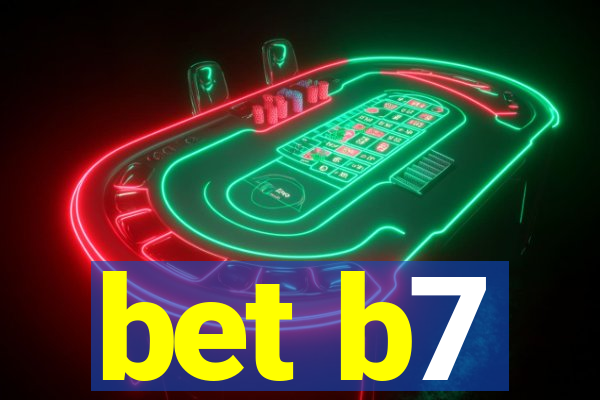 bet b7